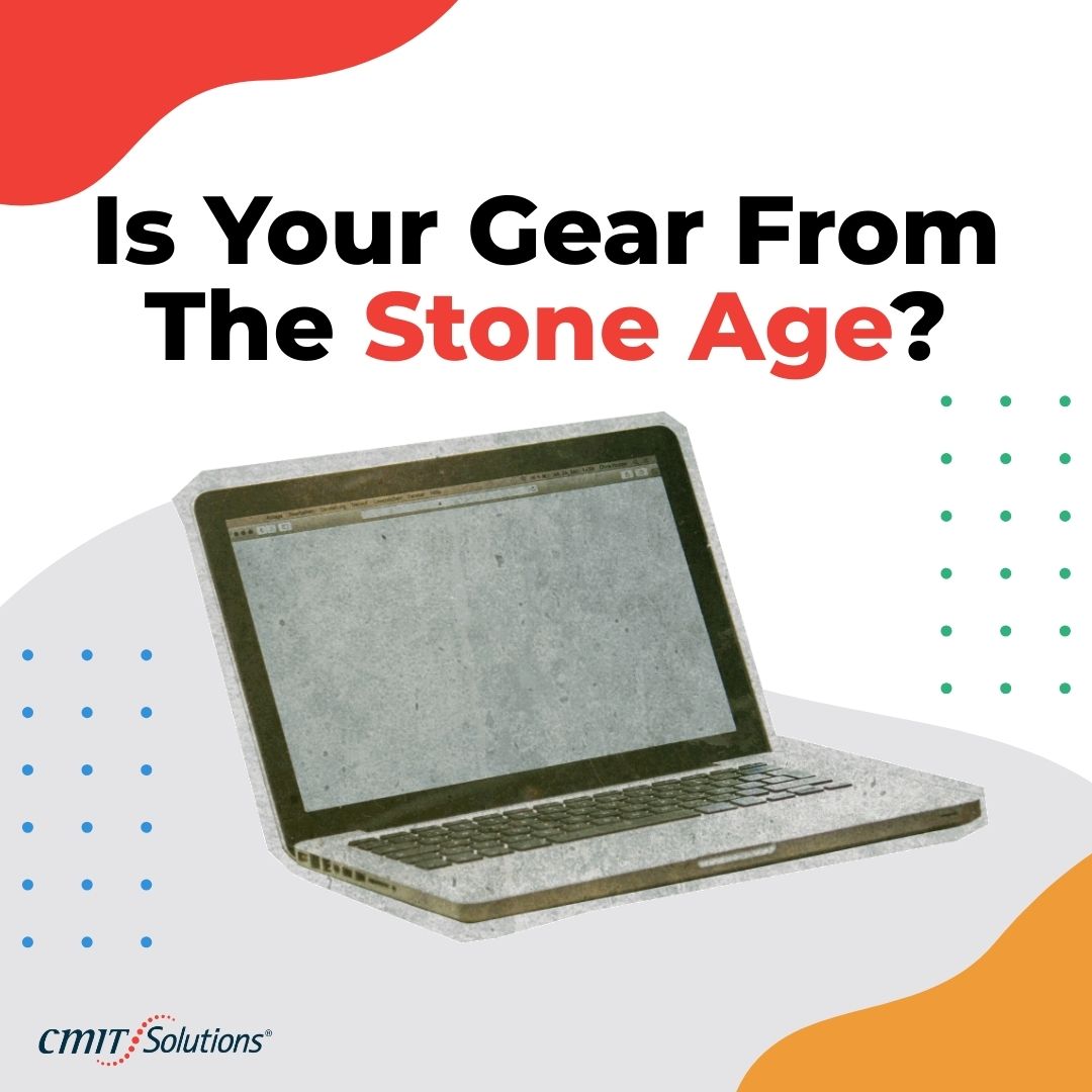 5 Signs You’re Due For A Tech Upgrade